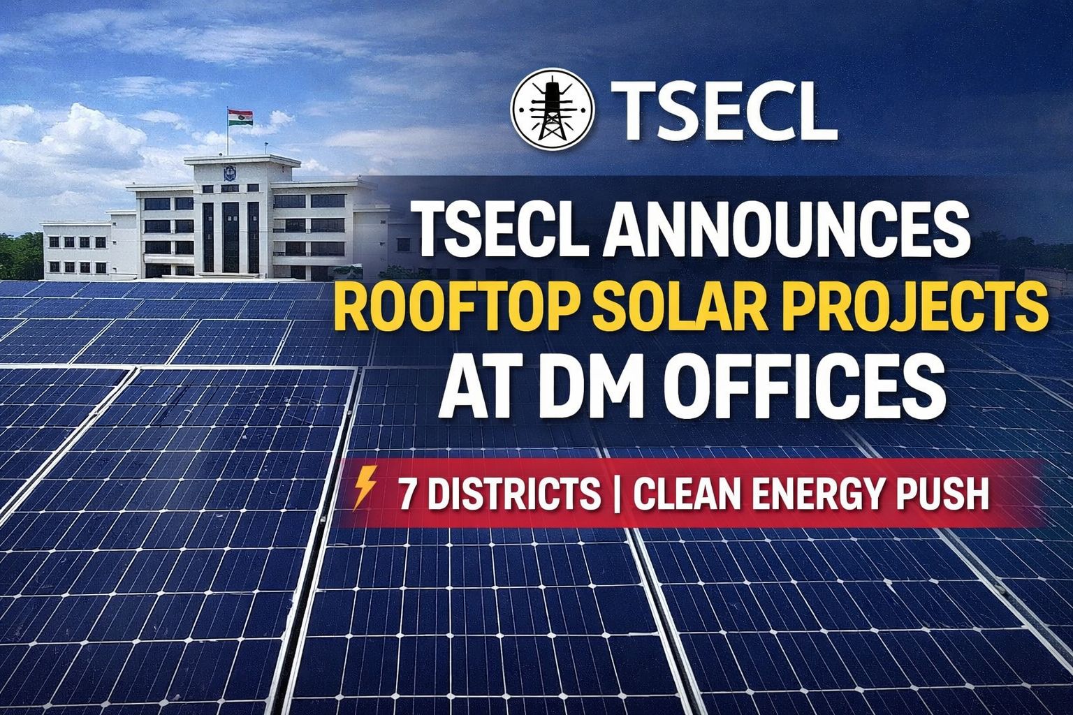 TSECL Invites E-Tenders for Rooftop Solar Power Projects at District Magistrate Offices