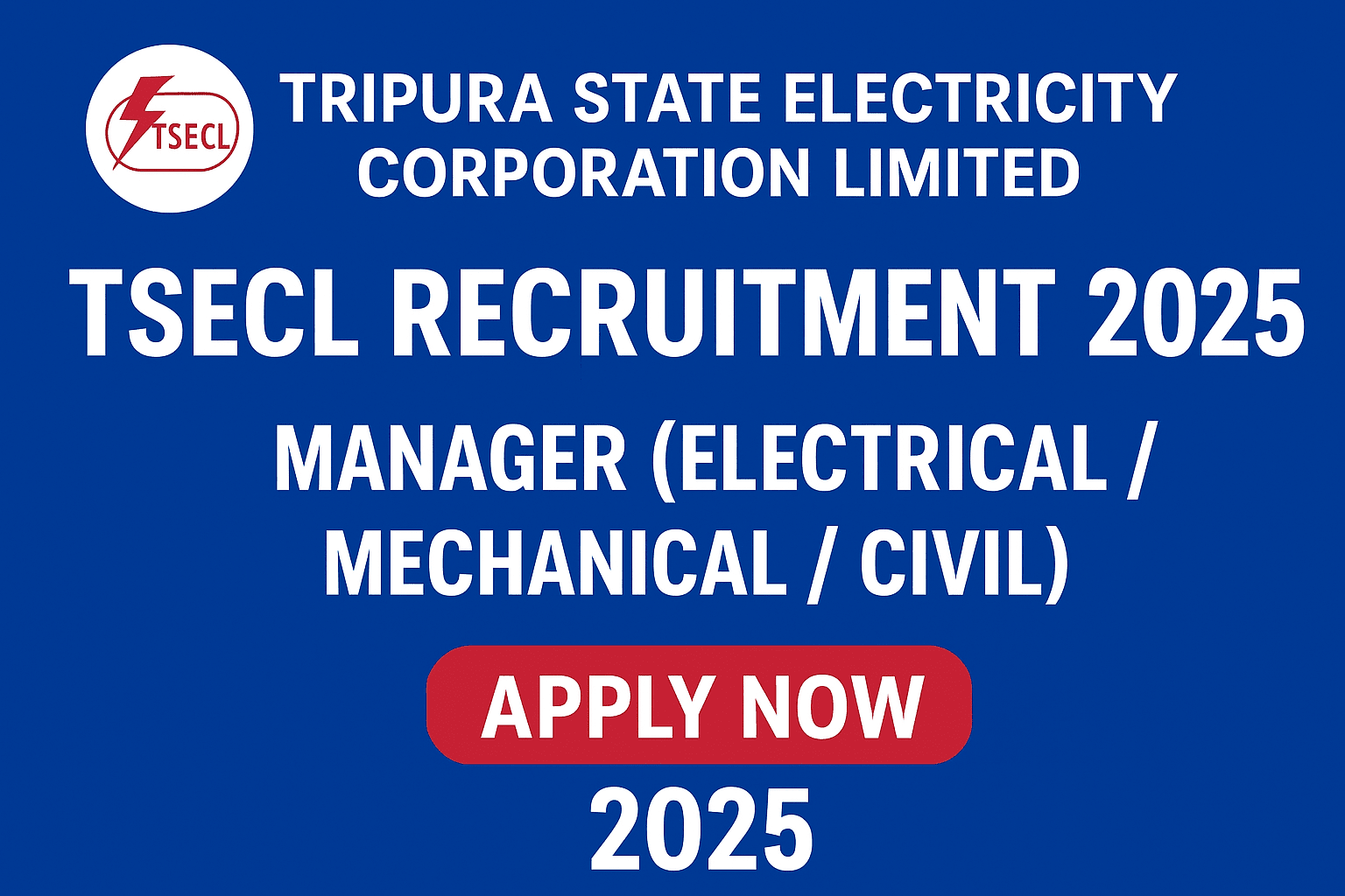 TSECL Recruitment 2025: Apply for Manager (Electrical / Mechanical / Civil) Grade-B – Seats & Details